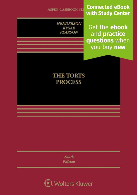 The Torts Process (Aspen Casebook)