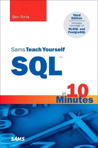 Sams Teach Yourself SQL in 10 Minutes, Forta, Ben