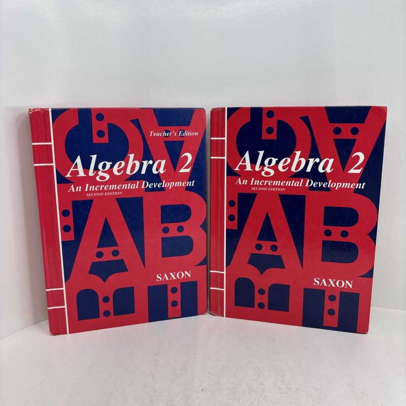 Saxon Algebra 2 An Incremental Development 2nd Edition Textbook & Teacher’s Ed