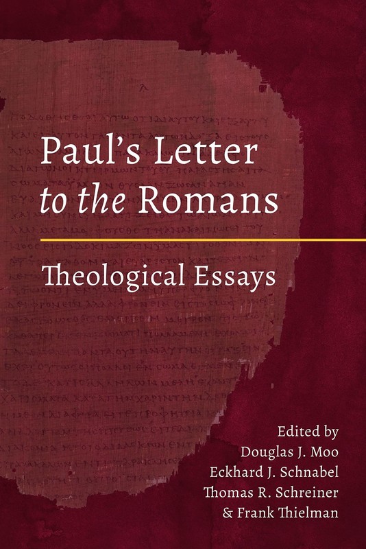 Paul’s Letter to the Romans: Theological Essays