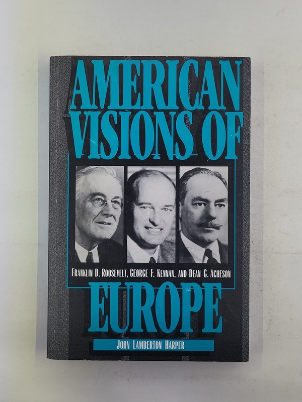 American Visions of Europe: Paperback, by Harper John Lamberton 1996