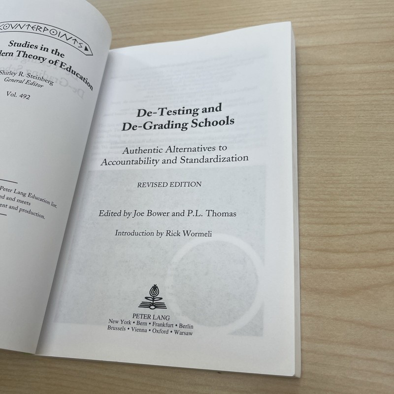 De-Testing and De-Grading Schools : Authentic Alternatives to Accountability gallery
