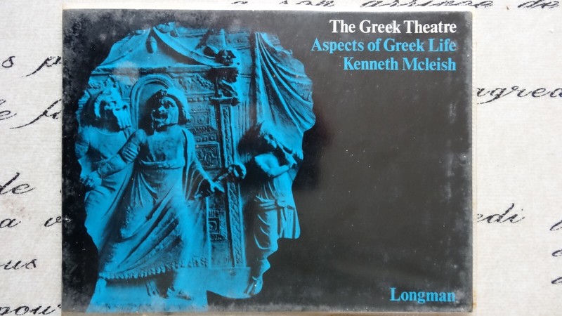 Kenneth McLeish: The Greek Theatre – paperback (BUY2+1FREE)