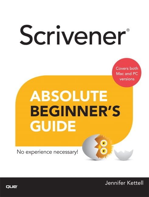 Scrivener Absolute Beginner’s Guide by Kettell