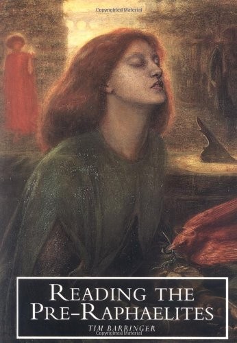 Reading the Pre-Raphaelites - Barringer, Tim - Very Good - See condition not...