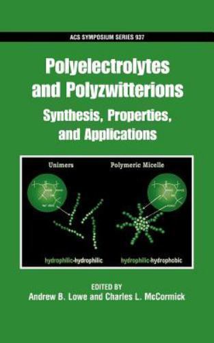 Acs Symposium Ser.: Polyelectrolytes and Polyzwitterions : Synthesis,…