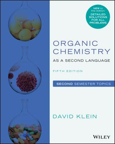 Organic Chemistry As a Second Language : Second Semester Topics by David R….