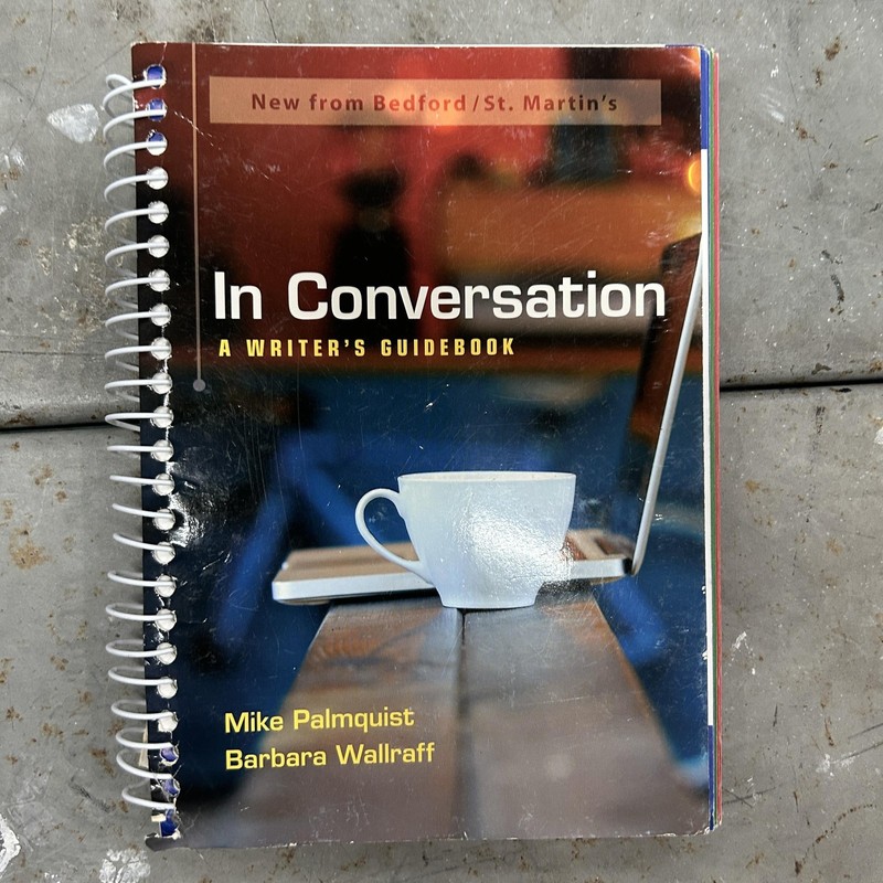 In Conversation Writers Guidebook Textbook Palmquist Bedford St Martins Spiral