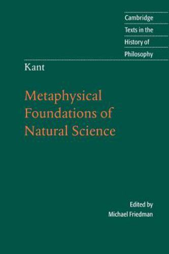 Kant: Metaphysical Foundations of Natural Science (Cambridge Texts in the Histo