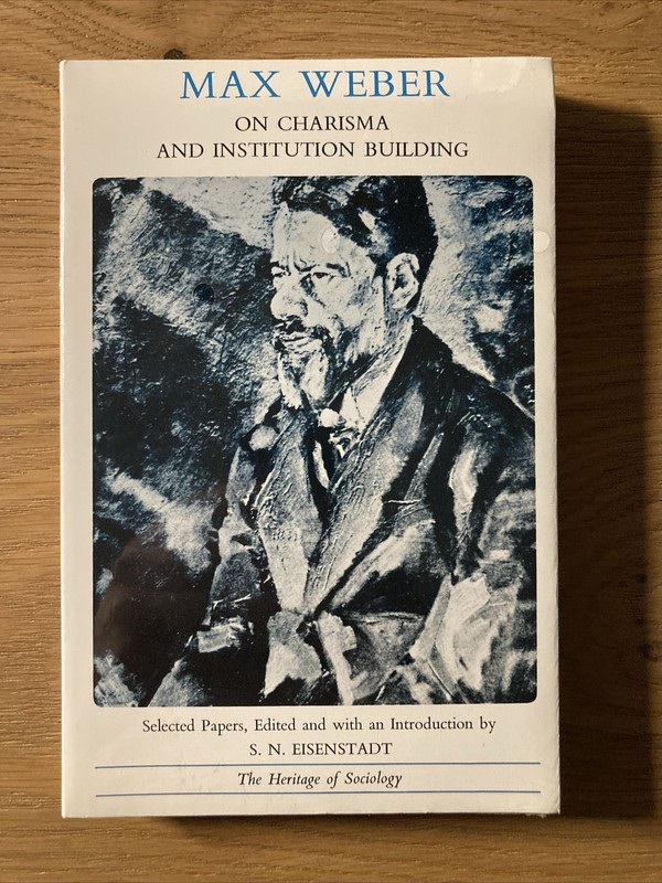 Heritage of Sociology Ser.: On Charisma and Institution Building : Selected…