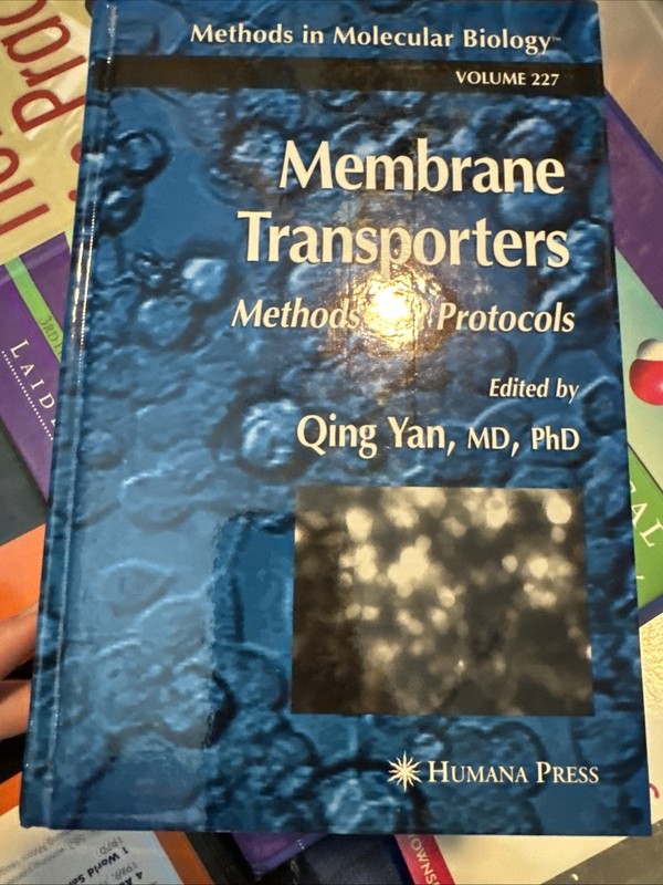 Methods in Molecular Biology Ser.: Membrane Transporters : Methods and Protocols