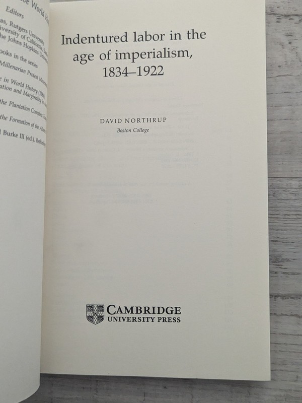 Indentured Labor in the Age of Imperialism, 1832-1922; D. Northrup - PB/VG+ gallery