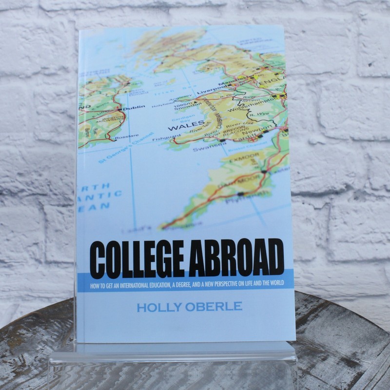 College Abroad by Holly Oberle (2013, Trade Paperback)