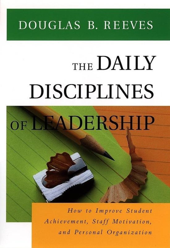 The Daily Disciplines of Leadership…, Reeves, Douglas