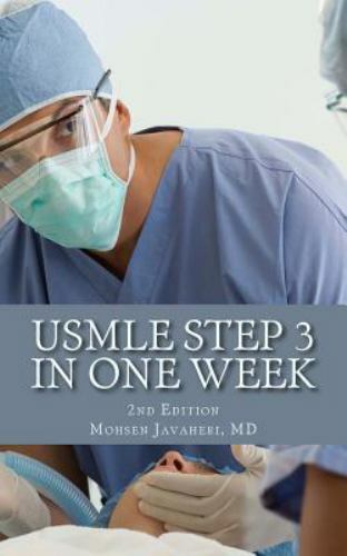 usmle step 3 in one week: 2nd edition by Javaheri MD, Mohsen