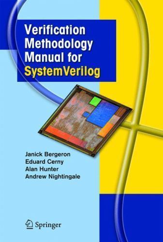Verification Methodology Manual For Systerm Verilog, Hardcover by Bergeron, J…