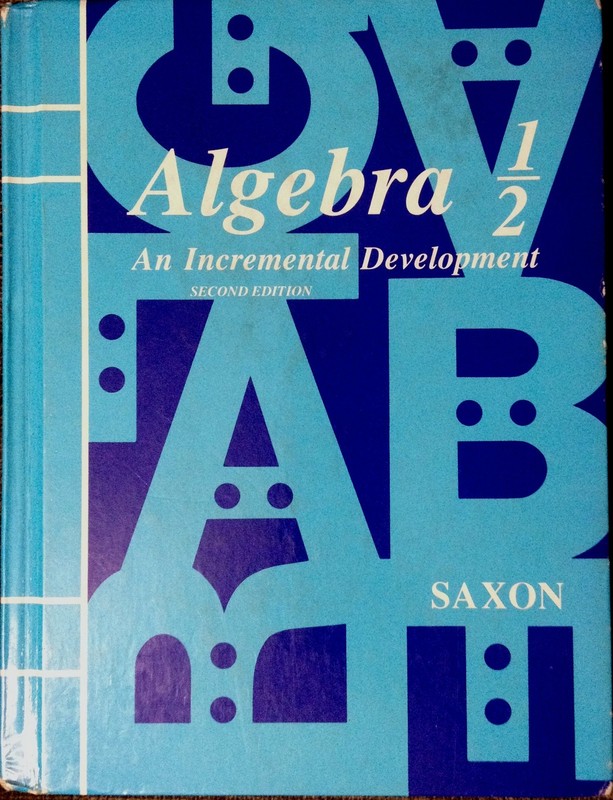 Algebra One-Half: An Incremental Development – hardcover SAXON PUBLISHERS