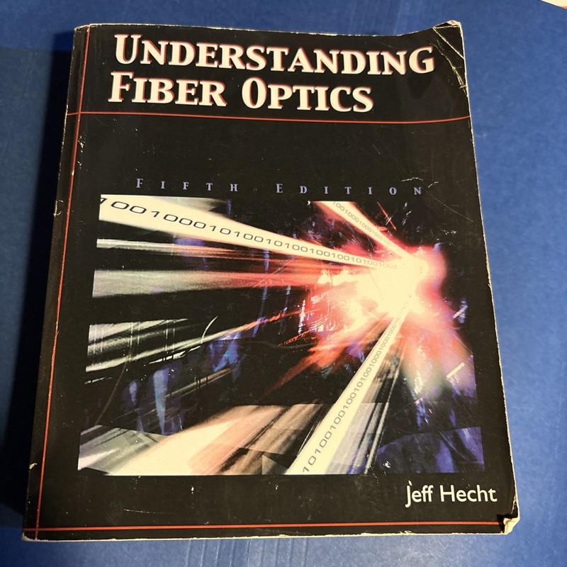 Understanding Fiber Optics Hardcover Jeff Hecht