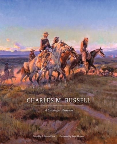 Charles M. Russell: A Catalogue Raisonnévolume 1 by B Byron Price: Used