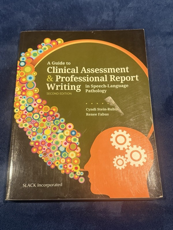 Guide to Clinical Assessment and Professional Report Writing in Speech-Language