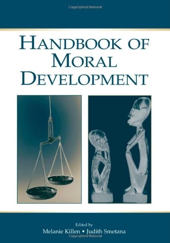 HANDBOOK OF MORAL DEVELOPMENT By Melanie Killen & Judith G. Smetana
