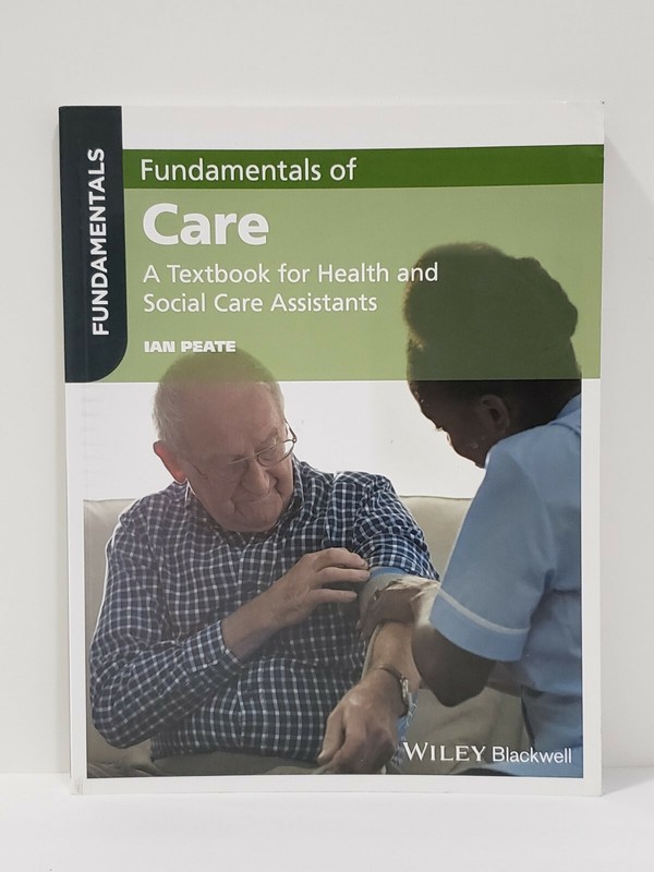Fundamentals of Care : a Textbook for Health and Social Care Assistants PB Book