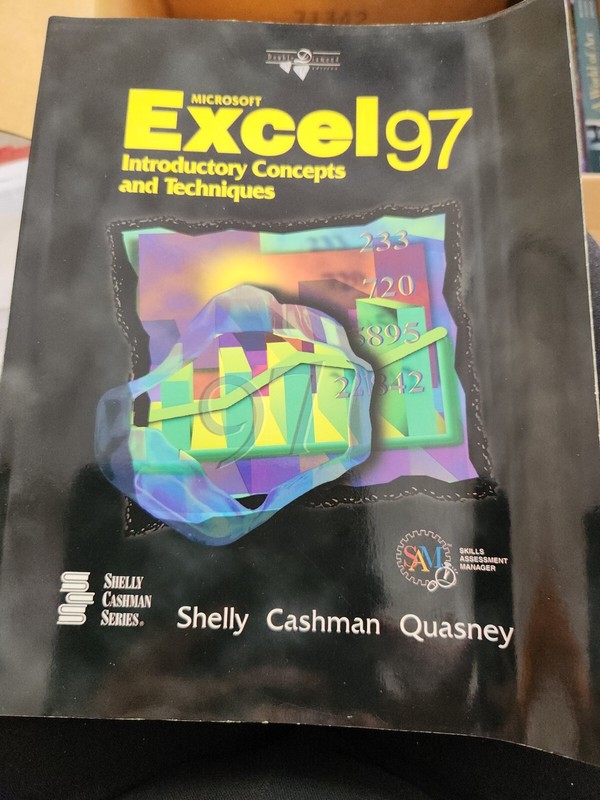 Shelly-Cashman Ser.: Microsoft Excel 97 Introductory Concepts and Techniques by