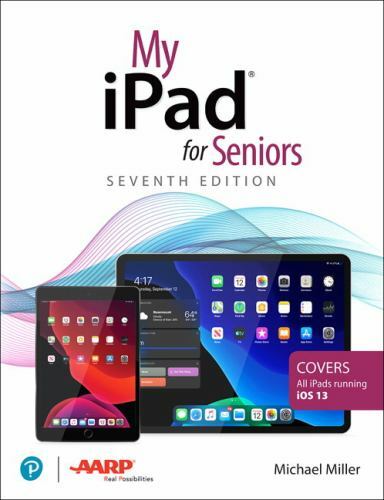 My iPad for Seniors by Miller, Michael