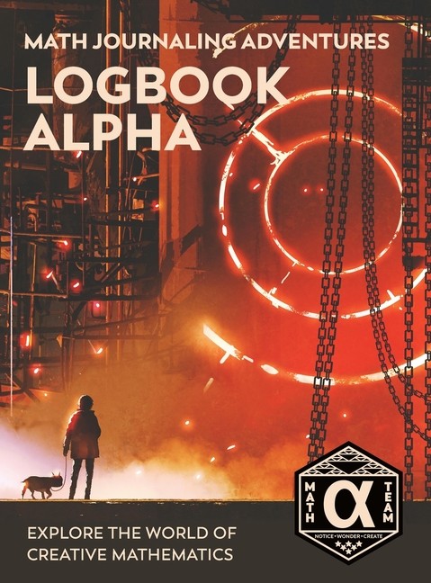 Logbook Alpha: Explore The World Of Creative Mathematics