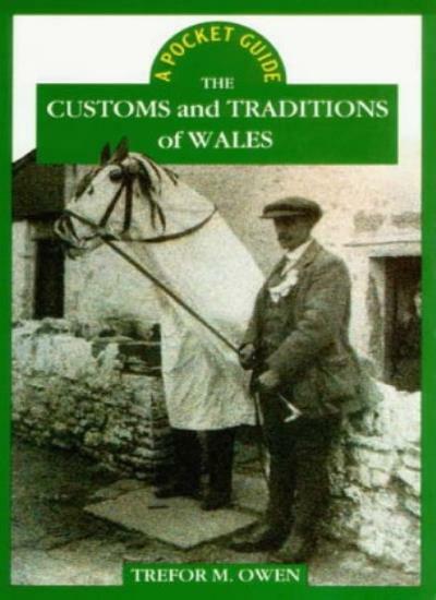 The Customs and Traditions of Wales (University of Wales – Pocke