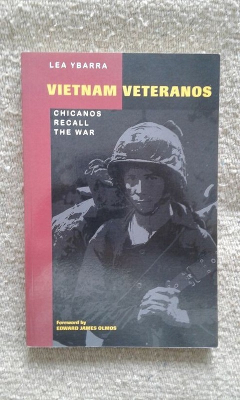 Vietnam Veteranos : Chicanos Recall the War by Ybarra, Lea