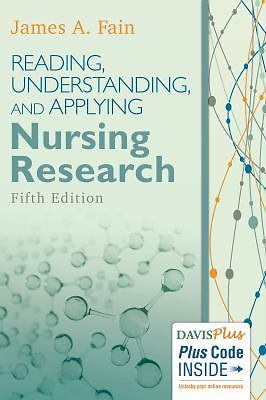 Reading, Understanding, and Applying Nursing Research by Fain, James A.