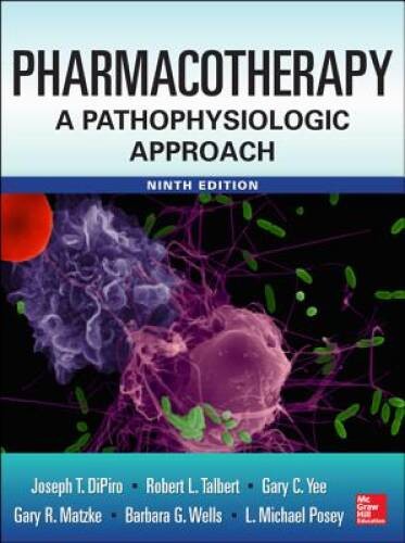 Pharmacotherapy A Pathophysiologic Approach 9E – Hardcover – VERY GOOD