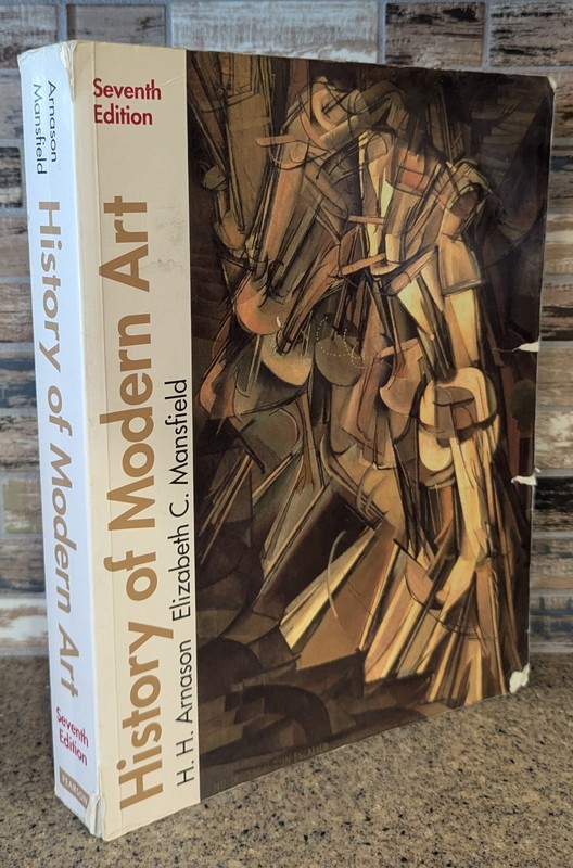 History of Modern Art Seventh Edition 7th Ed. H.H. Arnason Mansfield PB Pearson