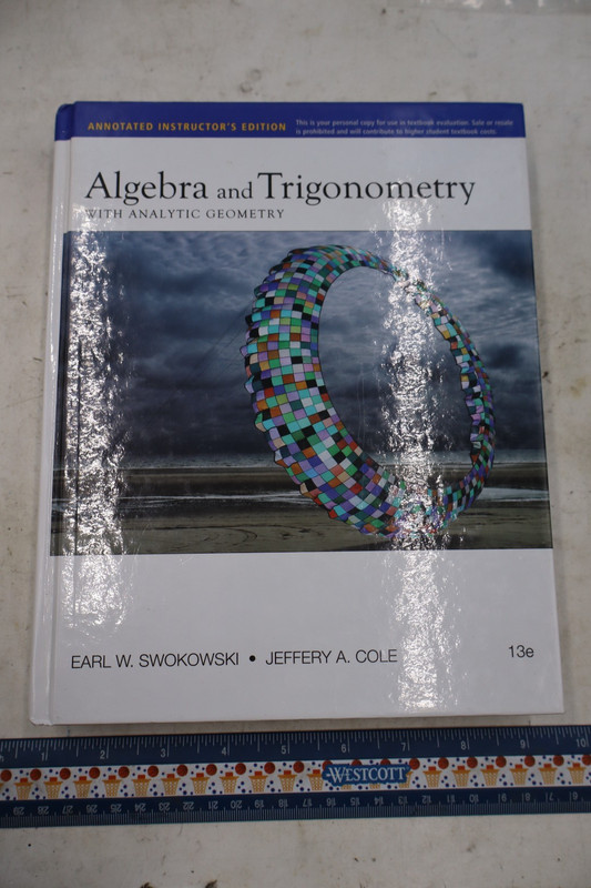 IE Algebra and Trigonometry with Analytic Geometry 13 Edition Swokowski