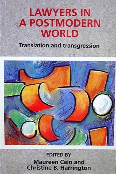 Lawyers in a Postmodern World : Translation and Transgression, Hardcover by C…