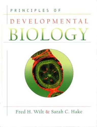 Principles of Developmental Biology by Sarah Hake: Used