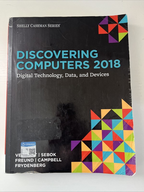 Discovering Computers 2018: Digital Technology, Data, and Devices