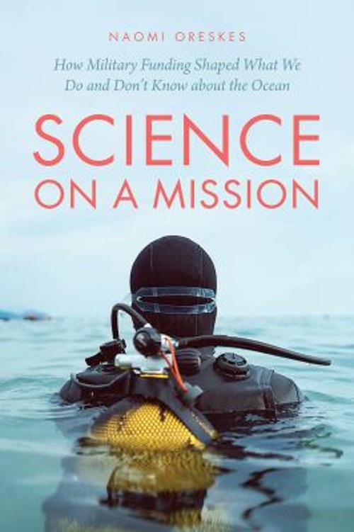 Science on a Mission : How Military Funding Shaped What We Do and