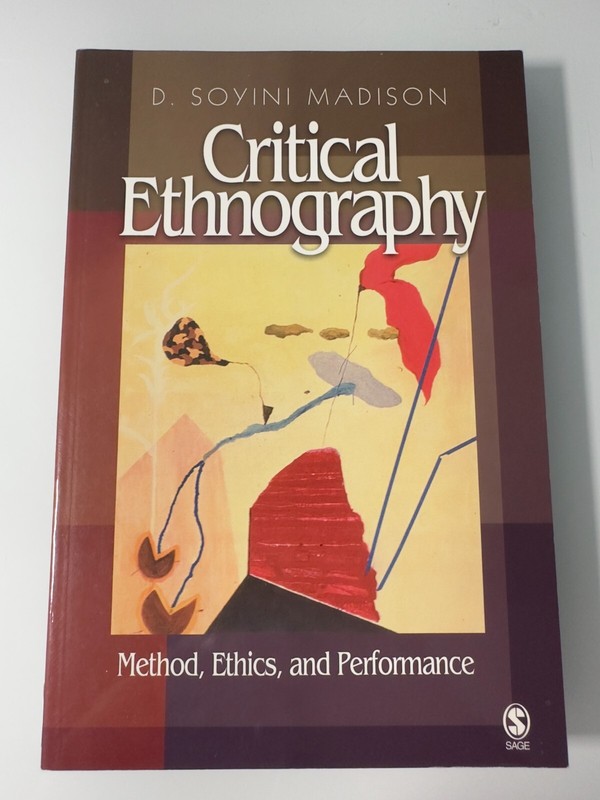 Critical Ethnography by D Soyini Madison Paperback Nonfiction Anthropology Book
