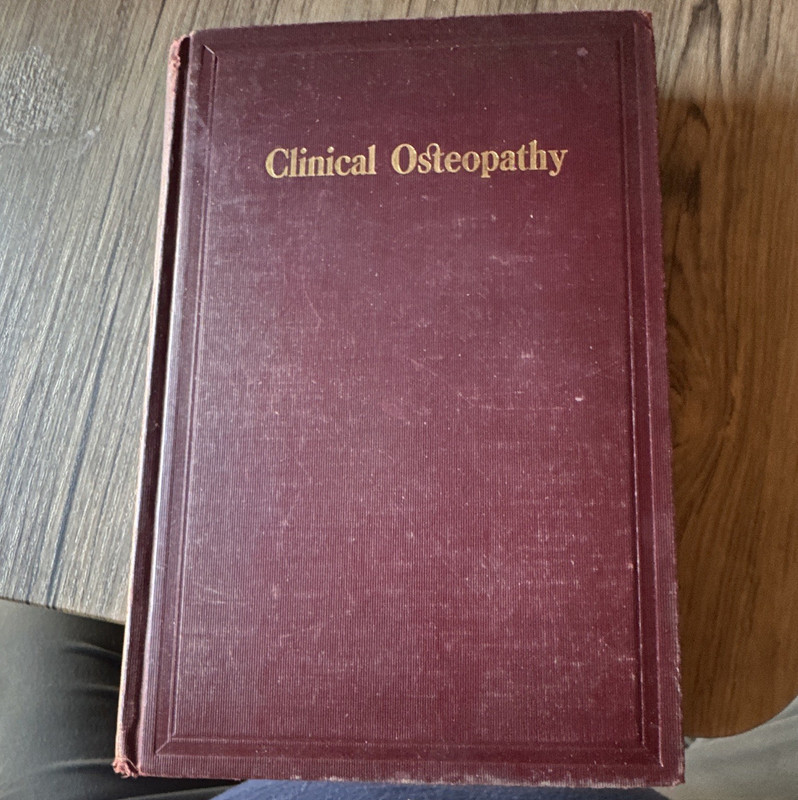 Clinical Osteopathy Hardcover by Carl P. McConnell 1917 A. T. Still Institute