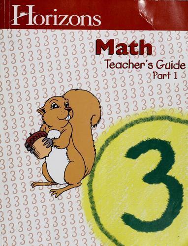 Horizons Math 3 Teacher’s Guide by AOP