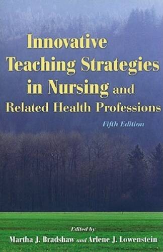 Innovative Teaching Strategies In Nursing And Related Health Profess – VERY GOOD