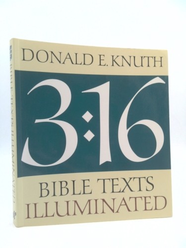 3:16 Bible Texts Illuminated by Donald E. Knuth