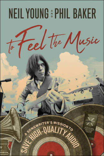 To Feel the Music: A Songwriter’s Mission to Save High-Quality Audio – GOOD