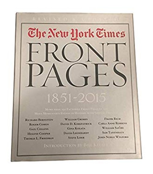 New York Times Front Pages 1851-2015 Hardcover Bill Keller