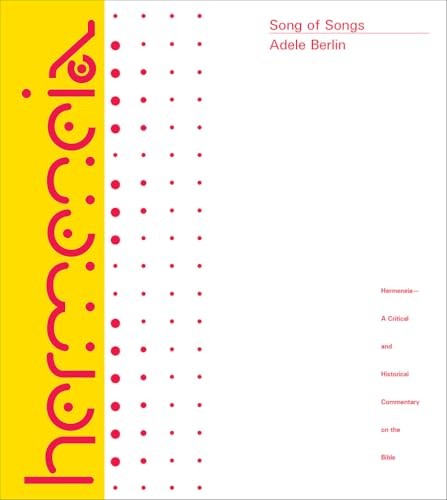 Song of Songs: A Commentary (Hermeneia), Adele Berlin