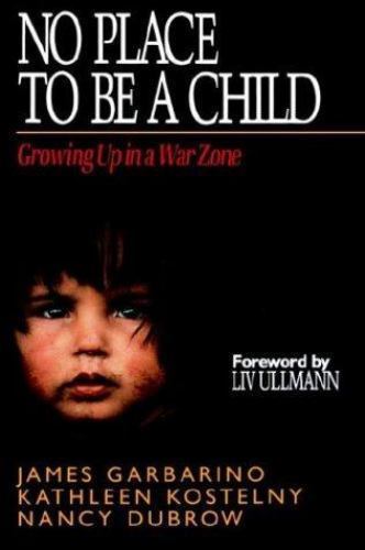 No Place to Be a Child: Growing Up in a War Zone