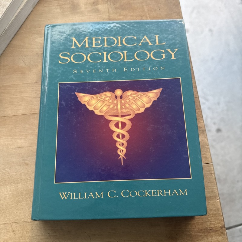 Medical Sociology by William C. Cockerham (1997, Hardcover)
