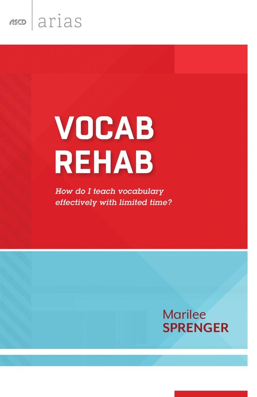 Vocab Rehab: How do I teach vocabulary effectively with limited time? (ASCD …